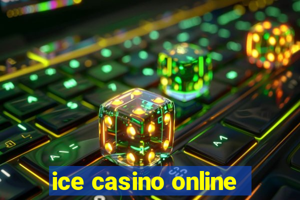 ice casino online