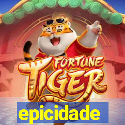 epicidade