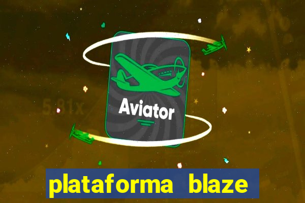 plataforma blaze 茅 confiavel