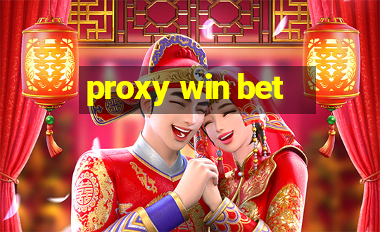 proxy win bet