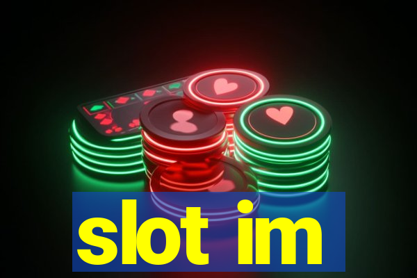 slot im