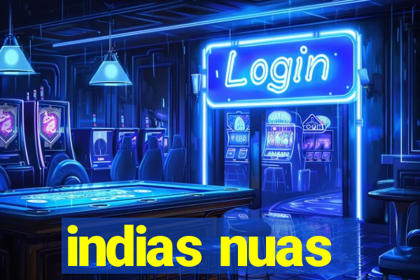 indias nuas