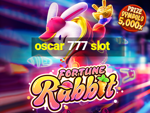 oscar 777 slot