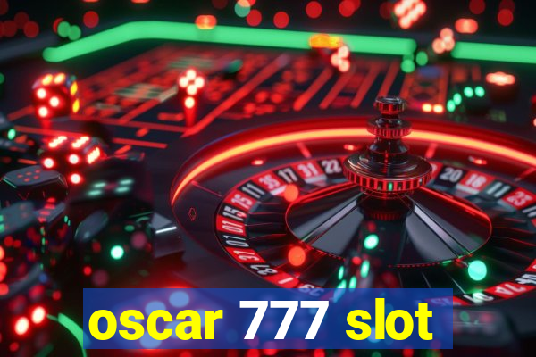 oscar 777 slot