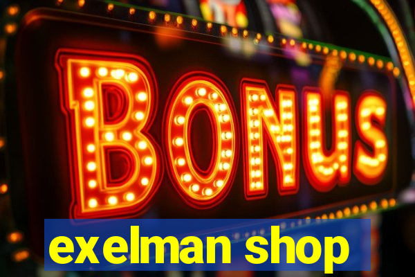 exelman shop