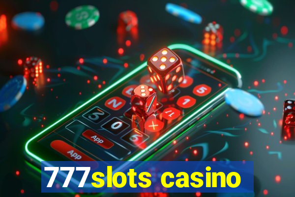 777slots casino