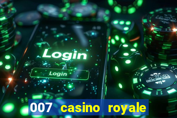 007 casino royale dublado baixar