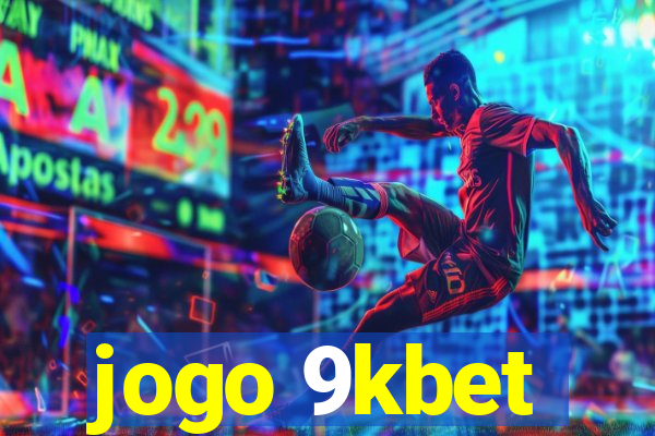 jogo 9kbet