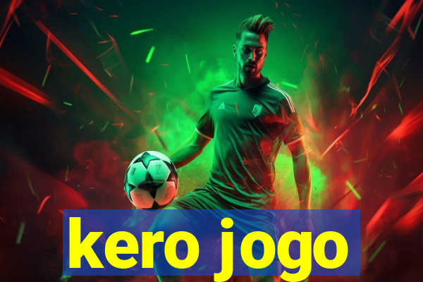 kero jogo