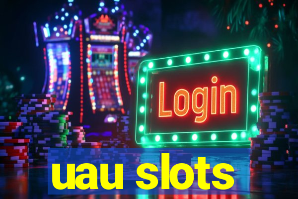 uau slots