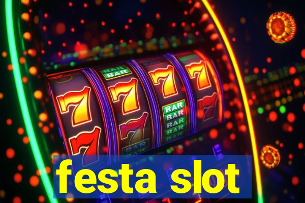 festa slot