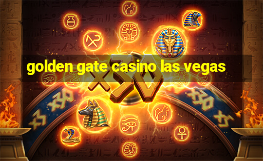 golden gate casino las vegas