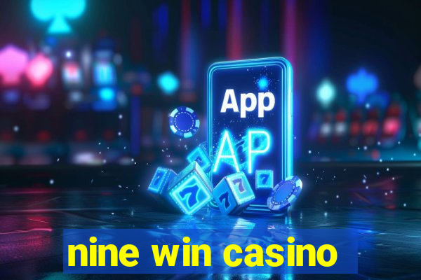 nine win casino