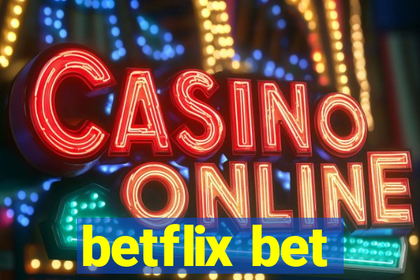 betflix bet