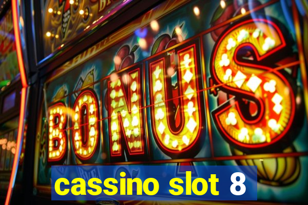 cassino slot 8