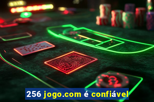 256 jogo.com é confiável