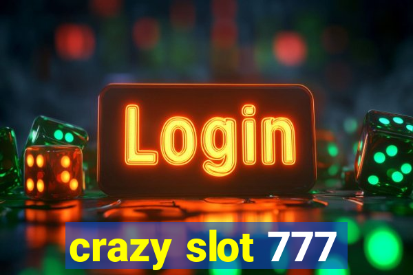 crazy slot 777