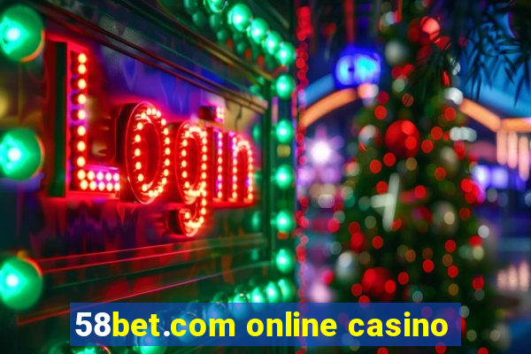 58bet.com online casino