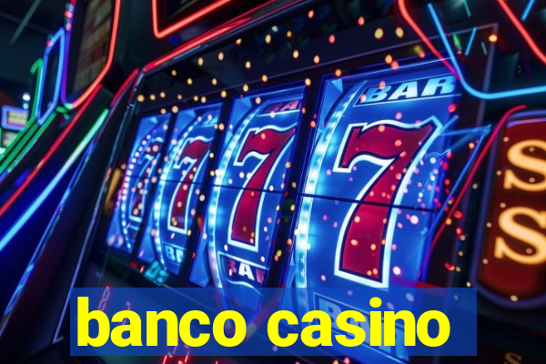 banco casino