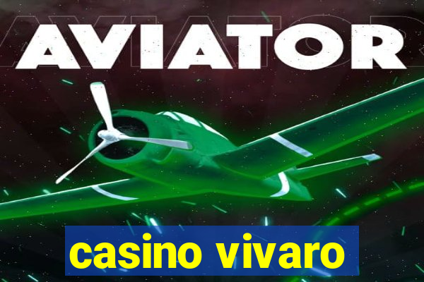 casino vivaro