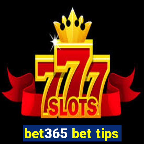 bet365 bet tips