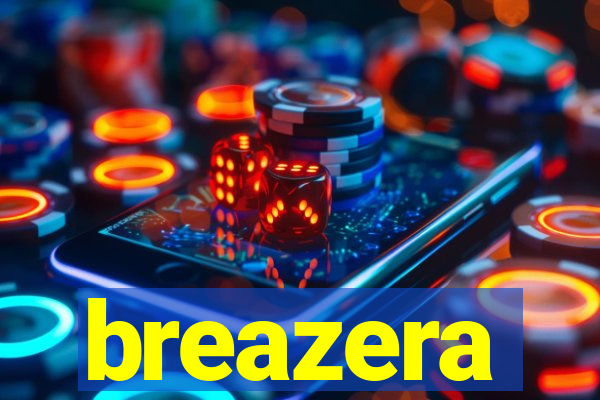 breazera