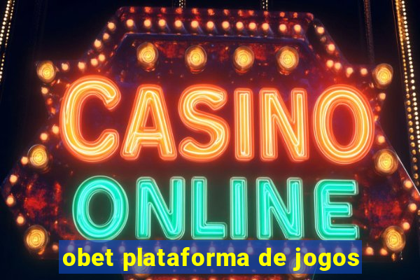 obet plataforma de jogos