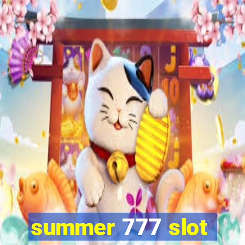 summer 777 slot