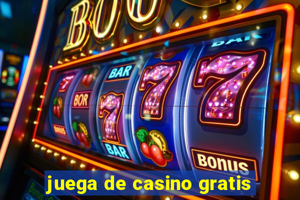 juega de casino gratis