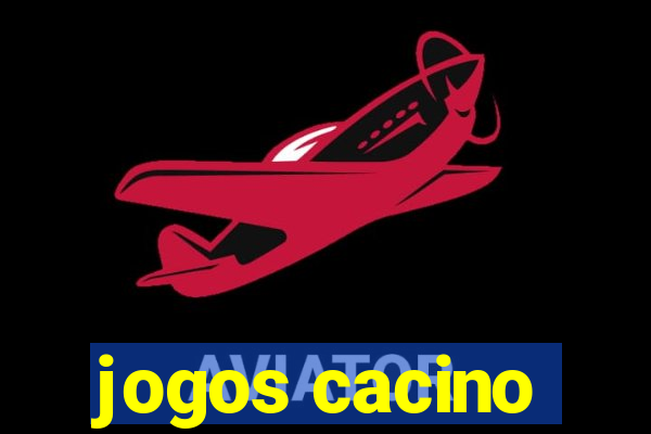 jogos cacino