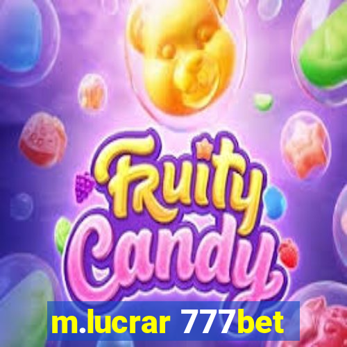 m.lucrar 777bet