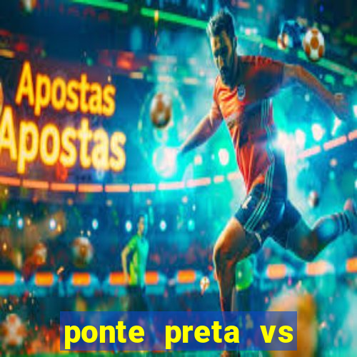 ponte preta vs vila nova