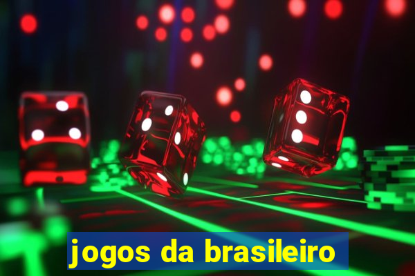 jogos da brasileiro