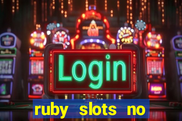 ruby slots no deposit bonus