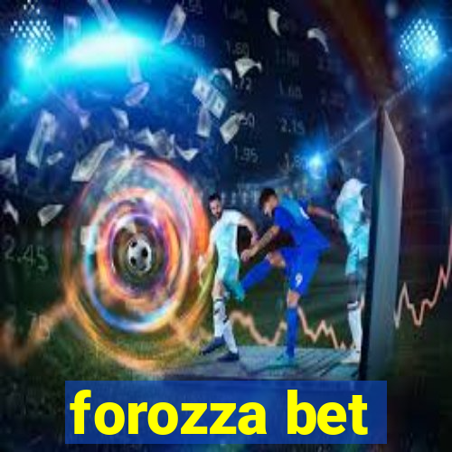 forozza bet