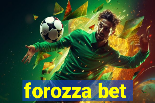 forozza bet