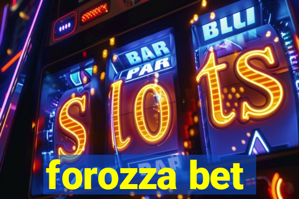 forozza bet