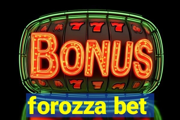 forozza bet