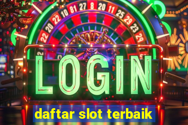 daftar slot terbaik