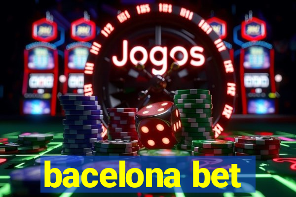 bacelona bet