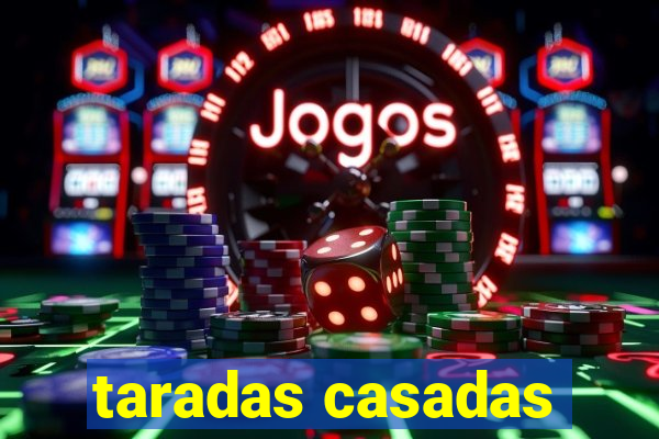 taradas casadas