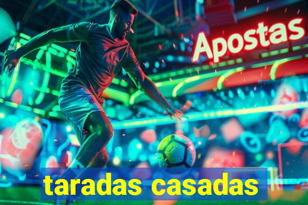 taradas casadas