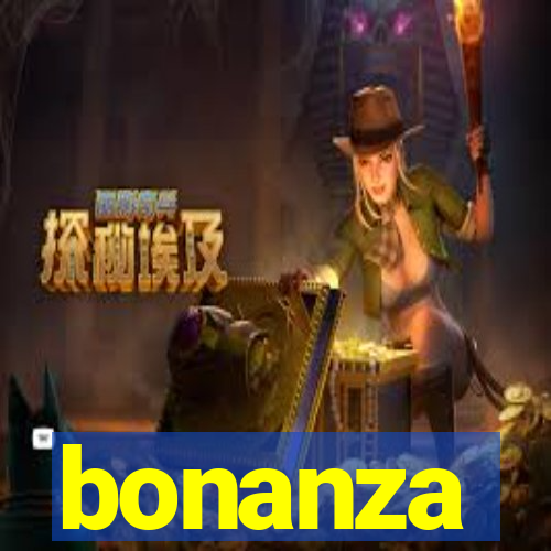 bonanza