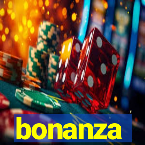 bonanza