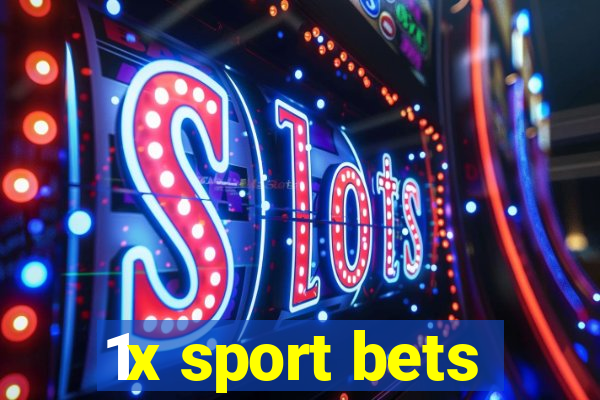 1x sport bets