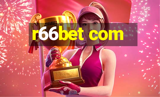 r66bet com