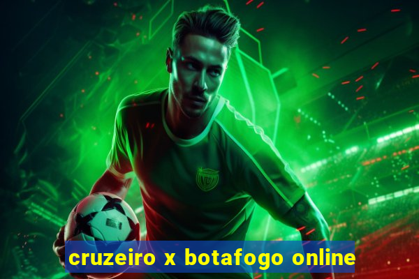 cruzeiro x botafogo online