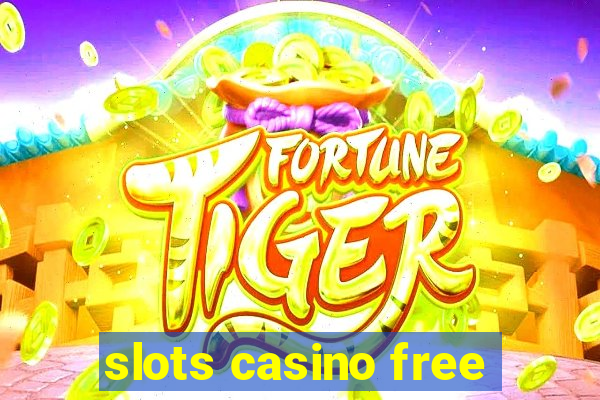 slots casino free