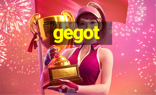 gegot