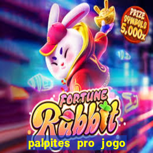 palpites pro jogo de hoje